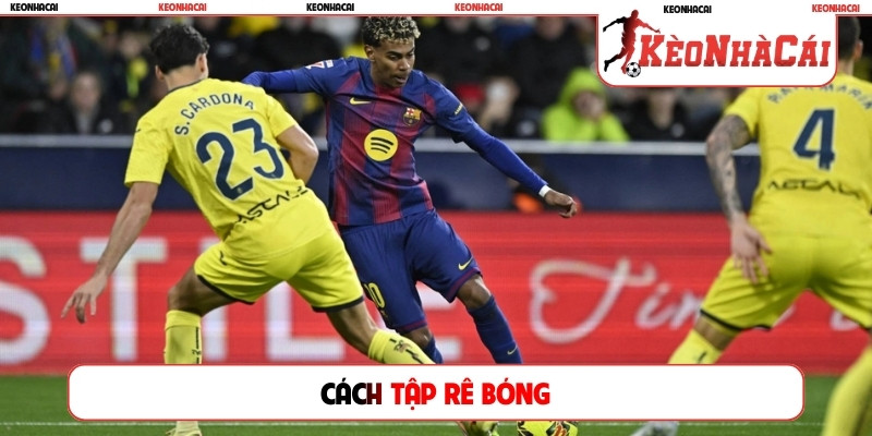 Cách tập rê bóng